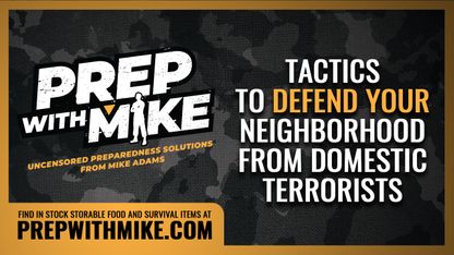 Tactics to defend your neighborhood from DOMESTIC TERRORISTS